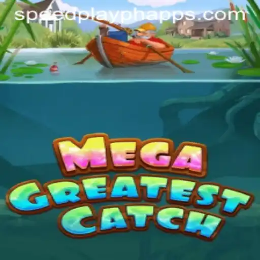Experience the Thrill of MegaGreatestCatch in Collaboration with SPEEDPLAY PH
